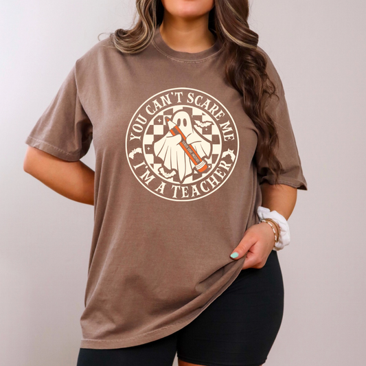 Can't Scare Me - Teacher (White)